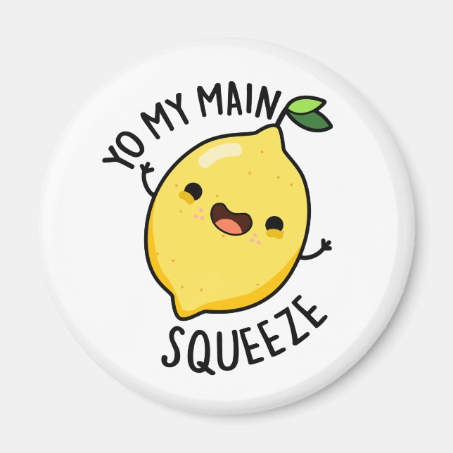 Aimant Yo My Main Squeeze Funny Fruit Lemon Pun (Devant)