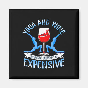Aimant Yoga et vin parce que la thérapie est chère Drôle