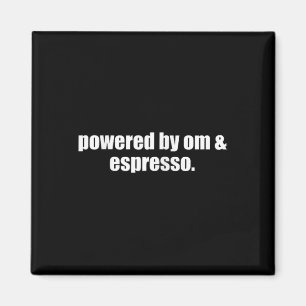 Aimant Yoga Mom Espresso Propulsé par Om et Espresso Café