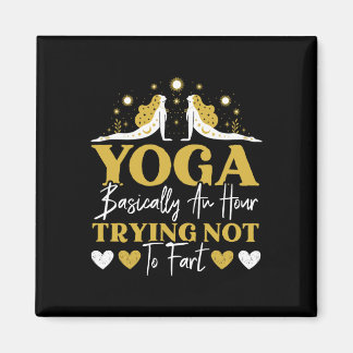 Aimant Yoga Sically An Hour Trying Not To Fart Yoga Lover