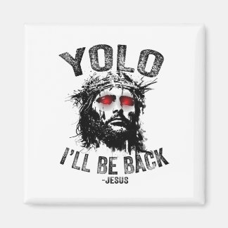 Aimant Yolo je serai par Jésus Résurrection Chrétiens Fu