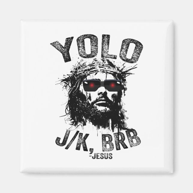 Aimant Yolo Jk Brb Jésus Résurrection Chrétiens Drôle Ea (Devant)
