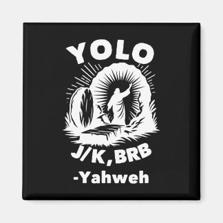 Aimant Yolo Jk Brb Jésus Yahweh Résurrection Chrétien Paq