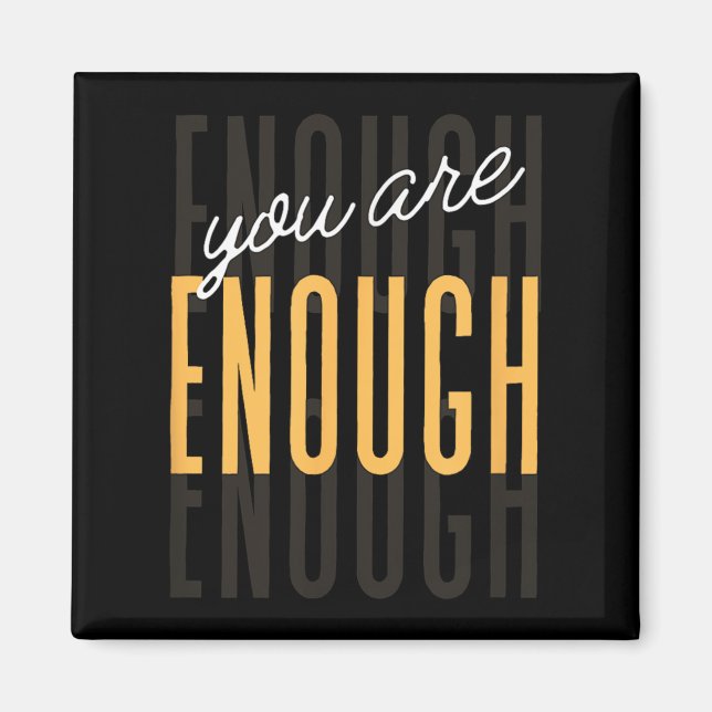 Aimant You Are Enough Sitive Gift Tee Uni-adults Black Sm (Devant)