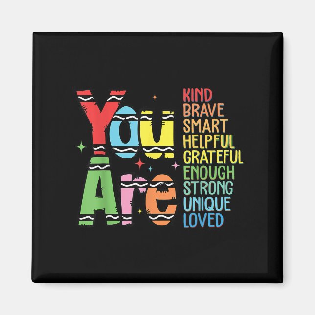 Aimant You Are Kind Smart Brave Motivational Back To Scho (Devant)