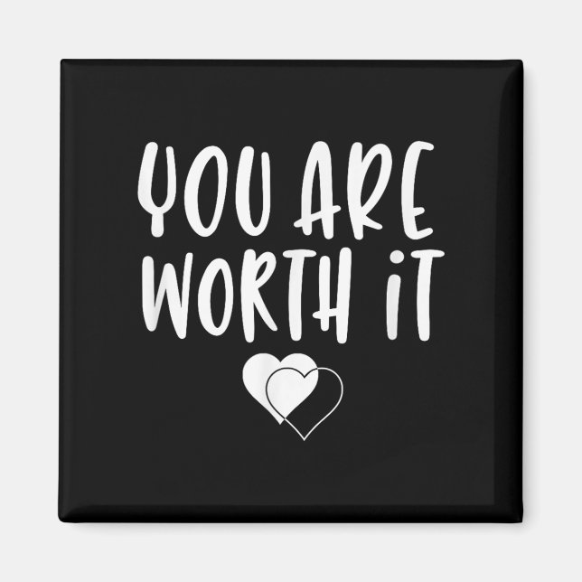 Aimant You Are Worth It Cute Motivational Women Hearts De (Devant)