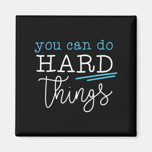 Aimant You Can Do Hard Things Insrational Quote Motivatio (Devant)