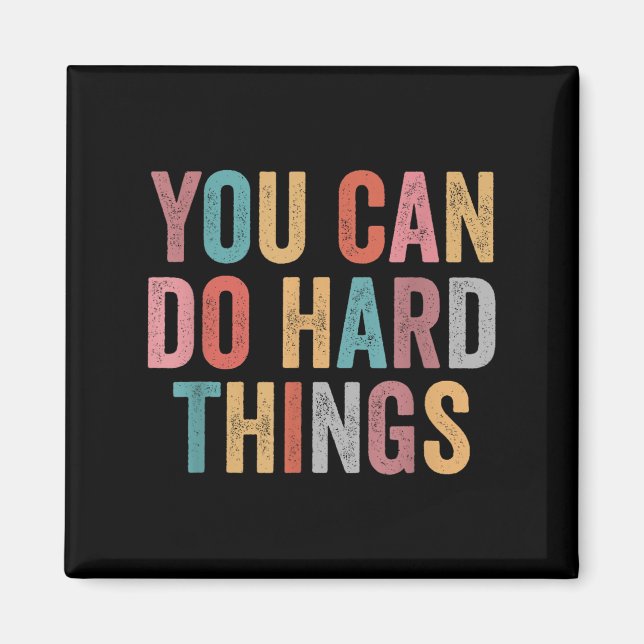 Aimant You Can Do Hard Things Motivational Quote Teacher  (Devant)