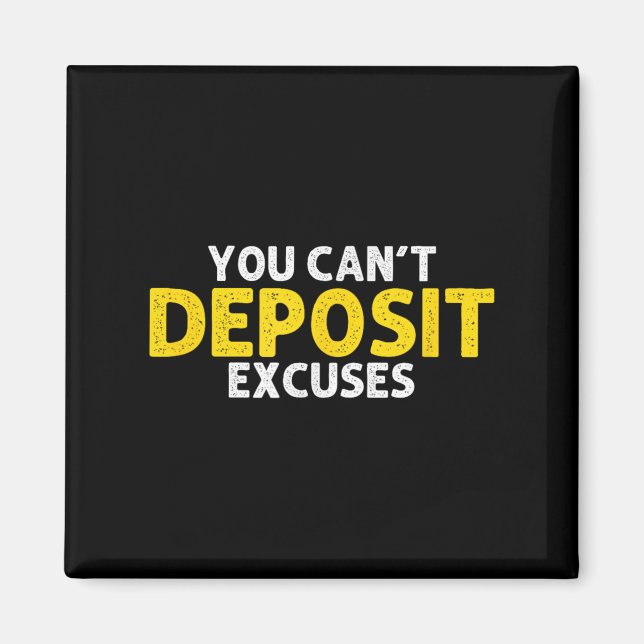Aimant You Can’t Desit Excuses Motivational Entrepreneur  (Devant)