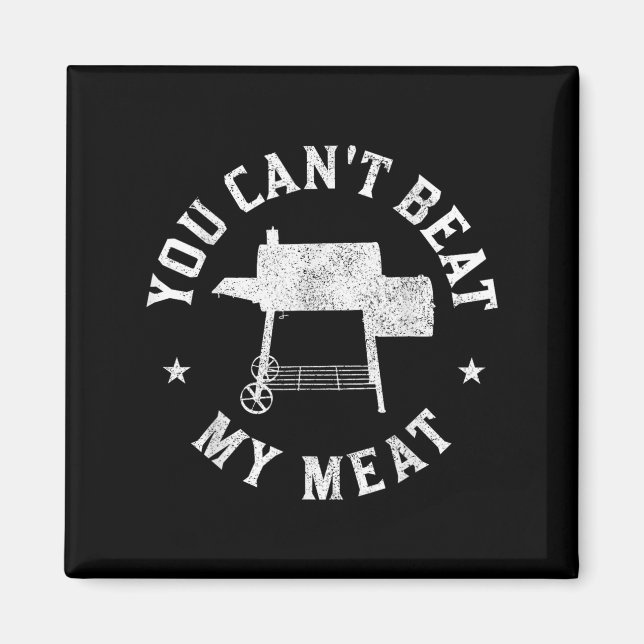 Aimant You Can't Beat My Meat Bbq Grilling Chef Funny Gri (Devant)