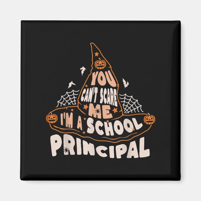 Aimant You Can't E Me I Am A School Principal Halloween  (Devant)