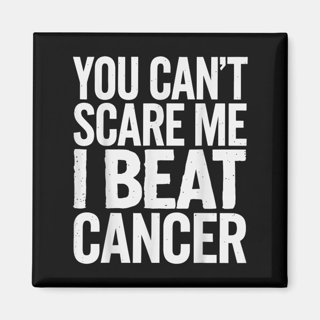 Aimant You Can't E Me I Beat Cancer  (Devant)