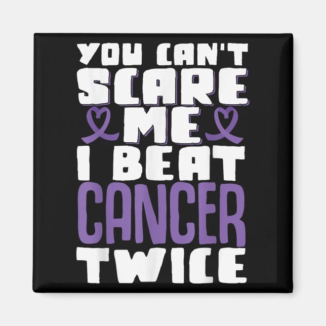 Aimant You Can't E Me I Beat Cancer Twice  (Devant)