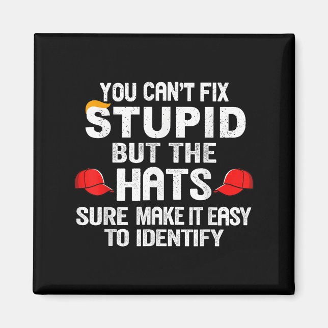 Aimant You Can't Fix Stud But The Hats Sure Make It Easy  (Devant)