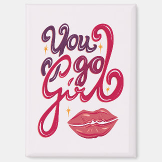 Aimant You Go Girl – Confidence Boost Quote