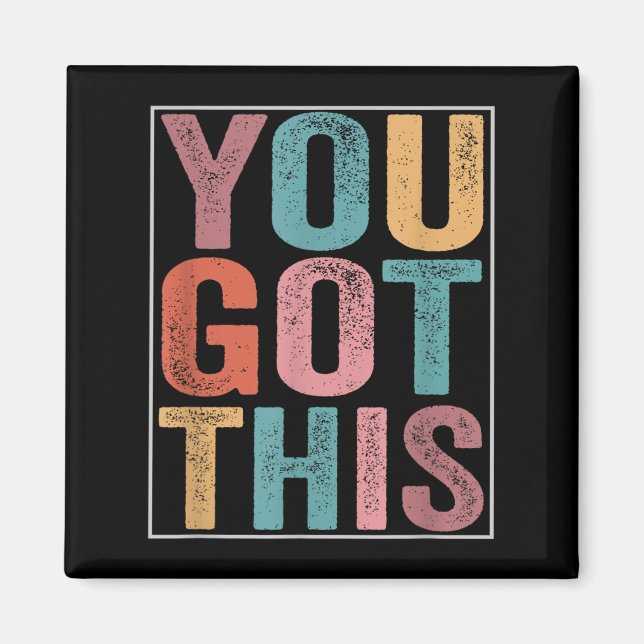 Aimant You Got This Motivational Testing Day Design For T (Devant)