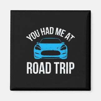 Aimant You Had Me At Road Trip Rv Travel Vacation Car Roa