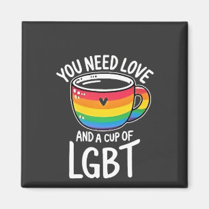 Aimant You Need Love and a Cup of LGBT Pride Moth 2025
