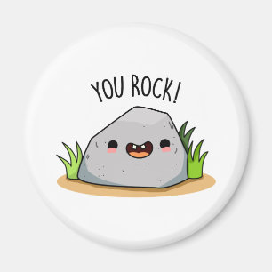Aimant You Rock Funny Rock Geology Pun