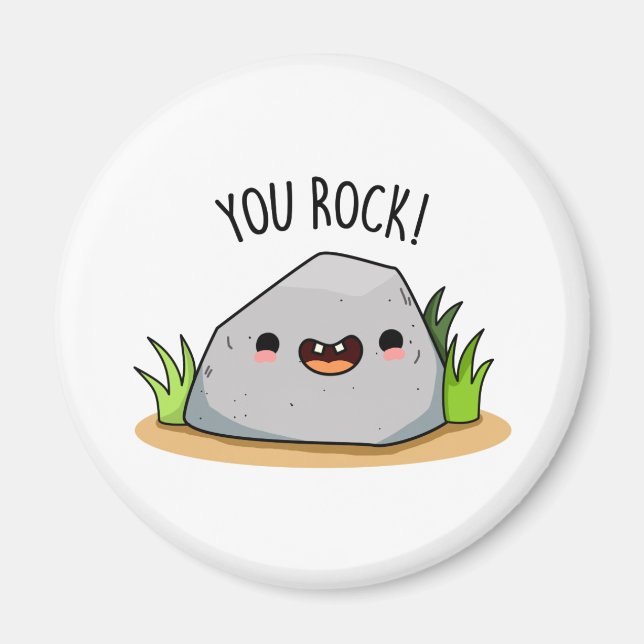 Aimant You Rock Funny Rock Geology Pun (Devant)