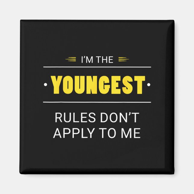 Aimant Youngest Child Rules Don't Apply To Me Funny Sibli (Devant)