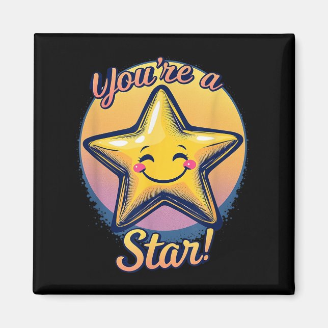 Aimant You're A Star Compliment Day Motivational Design  (Devant)