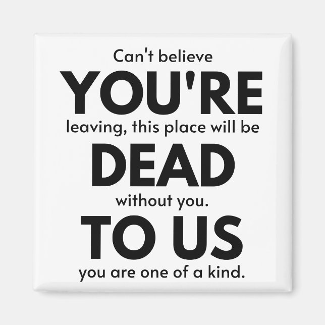 Aimant You're Dead To Us, Coworker Leaving Gift, Employee (Devant)