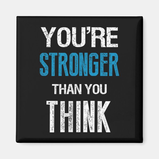 Aimant You're Stronger Than You Think Motivational  (Devant)
