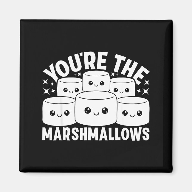 Aimant You're The Marshmallows To My Hot Cocoa Valentine' (Devant)
