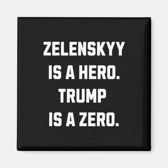 Aimant Zelensky est un héros.  (Devant)
