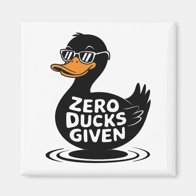 Aimant Zéro Canard Donné - Design de canard drôle et cool (Devant)