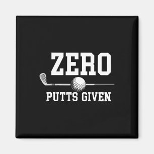 Aimant Zéro Putts Donnés Golfeur Joueur de Golf Blagues D