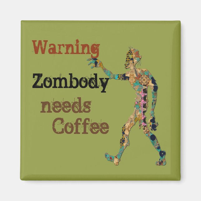 Aimant Zombie a besoin de café (Devant)