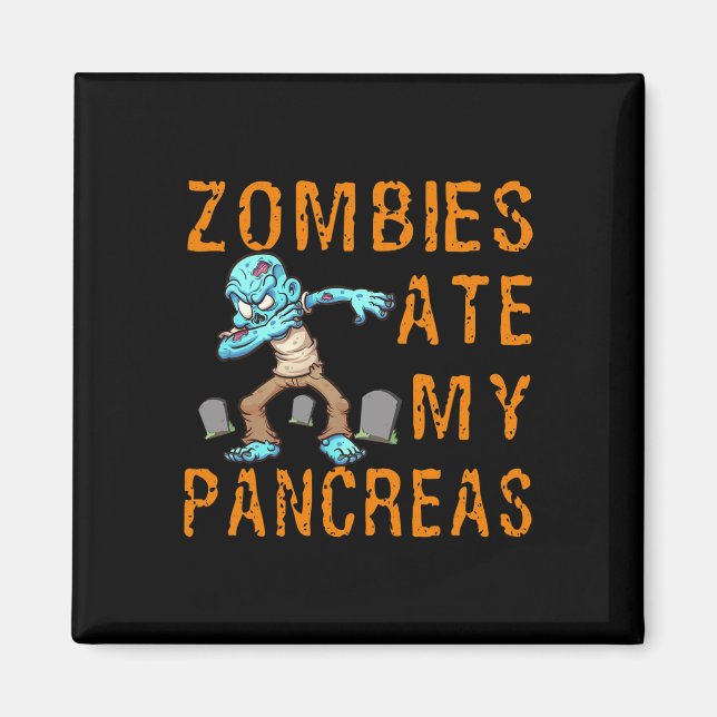 Aimant Zombies Ate My Pancreas - Fun Diabetes  (Devant)
