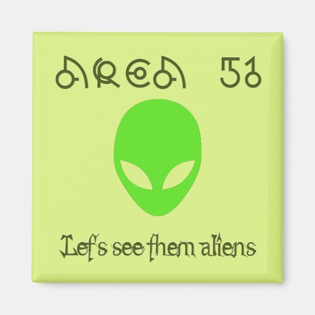 Aimant Zone 51 Voyons les aliens (Devant)