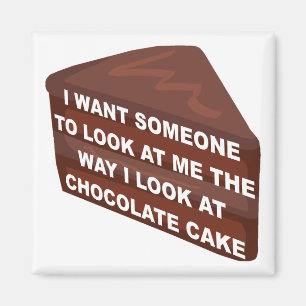 Aime-moi comme un gâteau au chocolat Aimant de fri