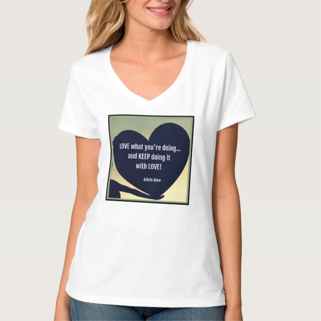 AIMER ce que vous faites T-shirts - Adiela Akoo (Devant)