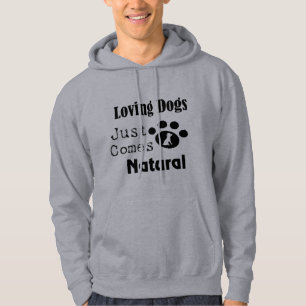 Aimer les chiens vient juste d'un Sweat - shirt à