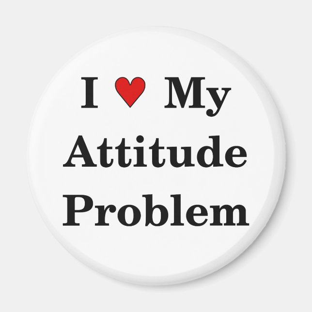 Aimer Mon Attitude Problème Magnet (Devant)