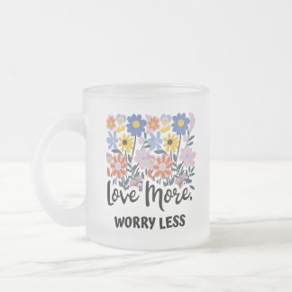 Aimer Plus S'Inquiéter Moins De Mug Floral