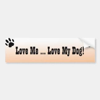 Aimez-moi ... Love My Dog Bumper Sticker