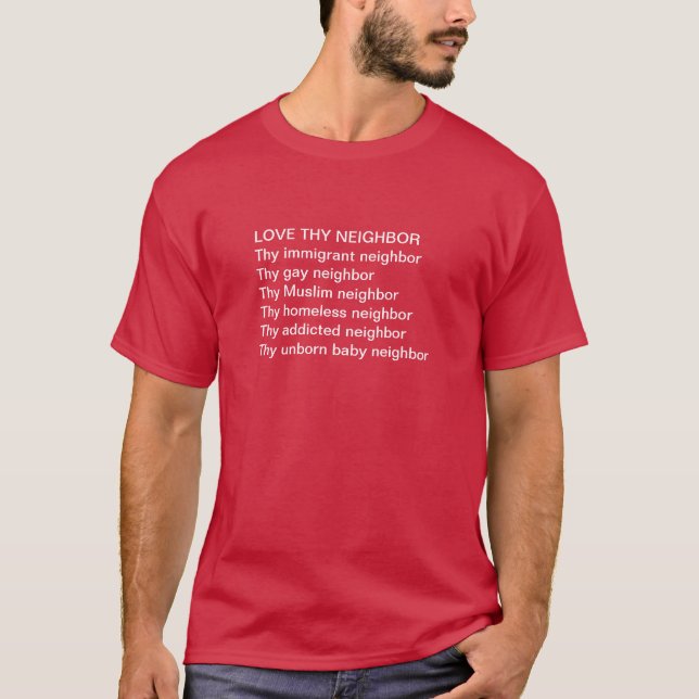 Aimez thy T-shirt anti-avortement voisin (Devant)