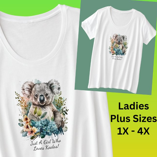 Ajouter Votre Nom Texte, Juste une fille qui aime  (Just A Girl Who Loves Koalas Ladies Plus Size - also in other Ladies, Girls & Baby Sizes)