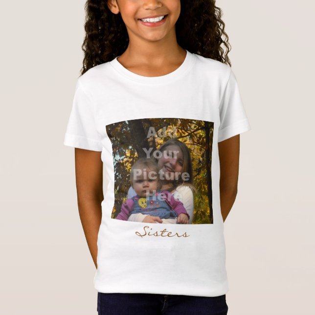 Ajoutez vos propres soeurs de T-shirt d'image (Devant)