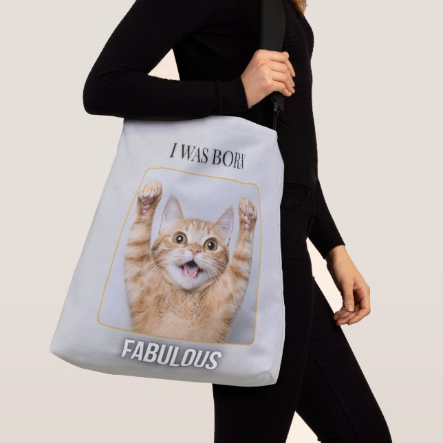 Ajustable J'étais née fabuleuse – Sac fourre-tout chat drôle (De près)