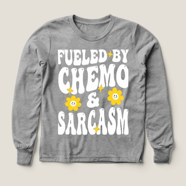Alimenté par Chemo et Sarcasm drôle Chimiothérapie (Motif recto)