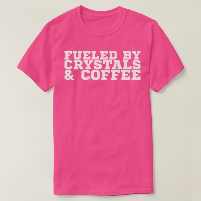 Alimenté Par Des Cristaux Et Un T-Shirt Premium Ca (Design devant)