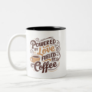 Alimenté Par L'Amour Alimenté Par La Mug De Café