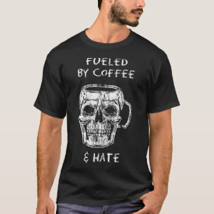 alimenté par le café et la haine Classic T-Shirt
