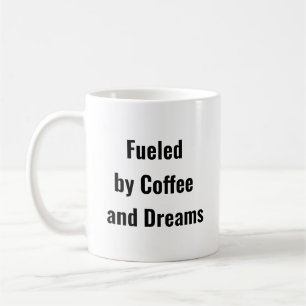Alimenté par le café et les rêves - Mug inspirant